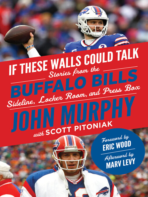 Title details for If These Walls Could Talk: Buffalo Bills by John Murphy - Available